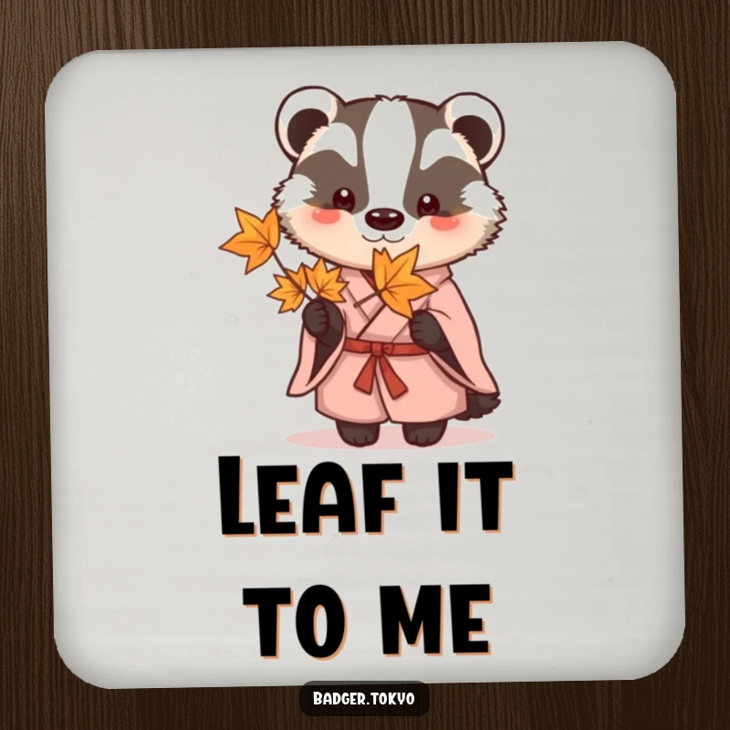 Funny Coaster: A badger in a kimono holds a maple leaf, protecting your table with charm.