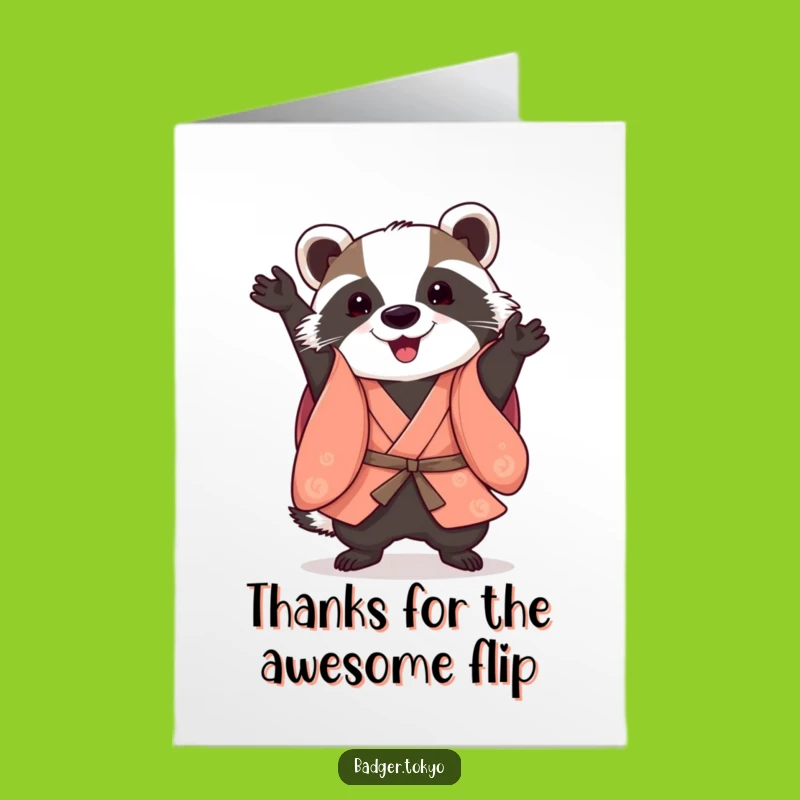 Free Printable Thank You Card: Somber-saulting Badger Kimono, Funny Downloadable Flair!